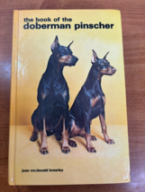 1976 Doberman Pinscher Hardcover 1st Ed Book of the Doberman Pinscher Brearley - £17.48 GBP