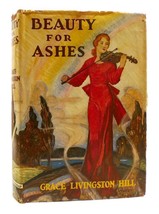 Grace Livingston Hill Beauty For Ashes Vintage Copy - $59.95