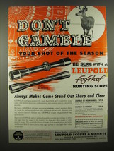 1956 Leupold 4X Mountaineer and 4x Pioneer Scopes Ad - Don't gamble your shot - $18.49