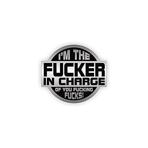StickerDad I&#39;m The Fucker In Charge (2 PACK) Full Color Printed Sticker ... - $3.95