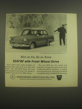 1962 Mercedes-Benz DKW Junior De Luxe Car Ad - Nice on Ice, go on snow - $18.49