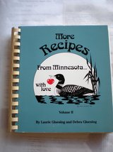 More Recipes from Minnesota With Love [Paperback] Gluesing, Laurie and G... - $7.35