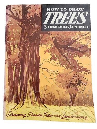 Primary image for How to Draw Trees Shrubs Landscapes by Garner Walter Foster Art Instruction 