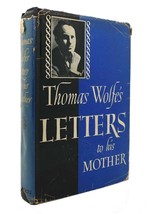 Wolfe, Thomas John Skally Terry Thomas Wolfe&#39;s Letters To His Mother 1st Editio - £67.77 GBP