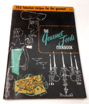 The Gourmet Foods Cookbook Culinary Arts Institute 152 Recipes Vintage 1955 - £7.07 GBP