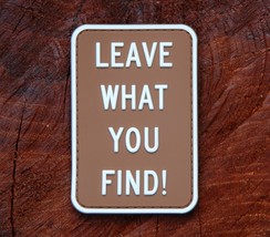Leave What You Find 3D PVC Campground Sign Morale Patch National Parks S... - €6,29 EUR