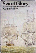 Sea of glory;: The Continental Navy fights for independence, 1775-1783 Miller, - £20.57 GBP