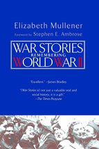 War Stories: Remembering World War II [Paperback] Elizabeth  Mullener an... - £5.01 GBP