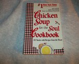 Chicken Soup for the Soul Cookbook: Recipes and Stories from the Hearth ... - $2.93