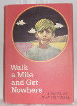 Ivan Southall Walk A Mile And Get Nowhere First Ed Australian Fiction Children - £10.57 GBP