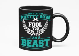 Make Your Mark Design Don&#39;t Let The Pretty Bow Fool You. I&#39;m A Beast. Funny Chee - £17.96 GBP+