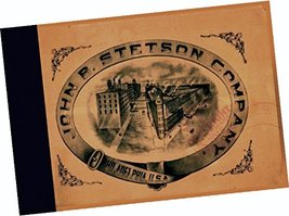 Trade Samples Catalogue: The John B. Stetson Hat Company 1900 Catalogue (Replica - £33.98 GBP