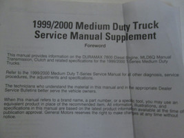 1999 2000 CHEVY GMC Medium Duty Truck Service Manual Supplement Factory OEM Book - £33.79 GBP