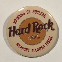 Vtg Hard Rock Cafe No Drugs or Nuclear Weapons Allowed Pinback Button Pin 1-1/2&quot; - £3.86 GBP