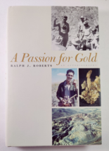 A Passion for Gold : An Autobiography Hardcover Ralph J. Roberts VG - £19.62 GBP