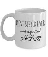 Vegan Sister Gift - BEST SISTER EVER AND VEGAN TOO! - Sista Birthday Gif... - £13.38 GBP+