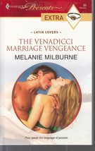 Milburne, Melanie - Venadicci Marriage Vengeance - Harlequin Presents &quot;Extra&quot; 89 - £1.99 GBP