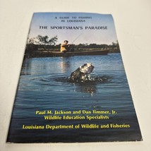 A guide to fishing in louisiana the sportman&#39;s paradise Paul M. Jackson and Dan - $17.39