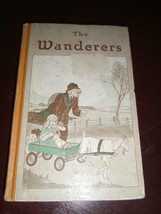 The Wanderers A Story of God&#39;s Loving Care by L Haarbeck 1st 1927 Hardcover Book - £18.68 GBP