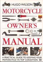 Motorcycle Owner&#39;s Manual by Hugo Wilson 1997 Trade Paperback - $8.59