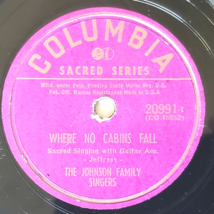 1952 Sacred Johnson Family Singers 78 rpm Record 10 in Columbia 20991 VG... - $8.99