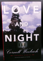 Cornell Woolrich LOVE AND NIGHT First Edition 2007 Early Short Stories 1/1000 HC - £25.17 GBP