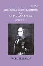 Rambles And Recollections Of An Indian Official1809-1850 Vol. 1st [Hardcover] - £35.66 GBP