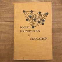 Social Foundations Of Education 1968 Cole And Cox - £8.49 GBP