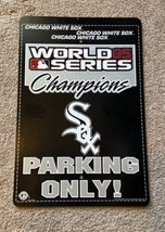 Chicago White Sox Parking Only MLB 2005 World Series Champions 12” X 18” Man Cav - £13.07 GBP