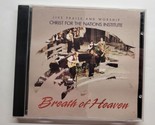 Breath Of Heaven Live Praise And Worship Christ For The Nations Institut... - £12.73 GBP