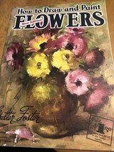 Vintage How To Draw And Paint Flowers By Walter Foster New Edition Art Lesson - $5.12