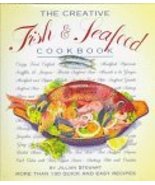 The Creative Fish &amp; Seafood Cookbook Courage Books - $2.99