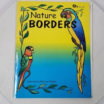 Nature Borders by Mary Lou Johnson Dandy Lion Productions 1997 - $7.00