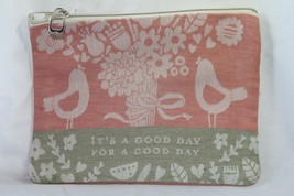 Cards (new) ZIPPER POUCH - IT&#39;S A GOOD DAY - SOFT DOUBLE-SIDED 9.5&quot; L X ... - $13.93