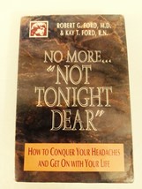 No More Not Tonight Dear Audiobook on Cassette by Robert Ford, MD Brand ... - $69.99
