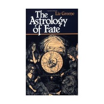 Astrology of Fate Liz Greene - $32.00