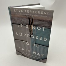 It&#39;s Not Supposed to Be This Way: Finding Unexpected Strength When... - £8.68 GBP