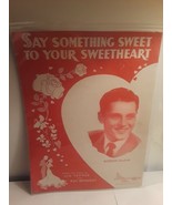 Gordon MacRae - Say Something Sweet to Your Sweetheart Sheet Music 1948 - $13.49