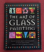 THE ART OF GLASS PAINTING How-To Instruction Book OWEN Imagine That! 200... - £7.48 GBP