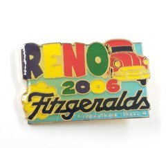 2006 Reno Fitzgeralds Casino Hotel Nevada Enamel Lapel Pin Advertise Souvenir - £8.96 GBP