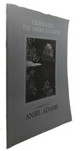 Ansel Adams A Tribute To Ansel Adams : Celebrating The American Earth 1st Editi - $48.88