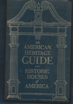 1971 Historic Houses of America PB w/out dj-American Heritage Guide-320 pgs - $10.00