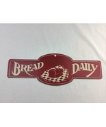 Fresh Bread Baked Daily Metal Wall Sign Red  5”x15” - £23.34 GBP
