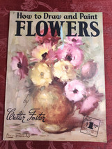 How to Draw and Paint Flowers by Walter Foster - $10.80