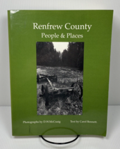 Renfrew County People &amp; Places by Carol Bennett Photos by D.W. McCuaig - £22.05 GBP