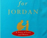 A Journal for Jordan: A Story of Love and Honor by Dana Canedy / 2008 HC... - £1.79 GBP