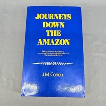 Journeys Down the Amazon  By John Michael Cohen 1975 First British Edition - $16.44