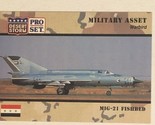 Mig 21 Fishbird Desert Storm Trading Card 1991  #227 - $1.97