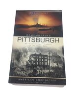 American Chronicles Ser.: Remembering Pittsburgh : An Eyewitness History... - $7.91