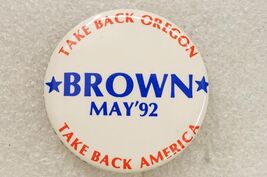 Pinback Button Presidential Political Campaign 1992 Jerry Brown Take Bac... - $12.86